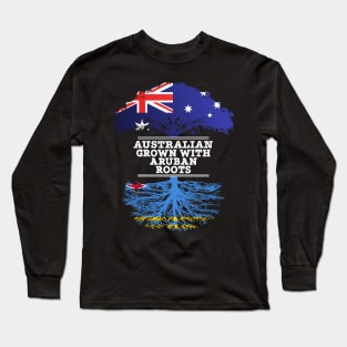 Australian Grown With Aruban Roots - Gift for Aruban With Roots From Aruba Long Sleeve T-Shirt